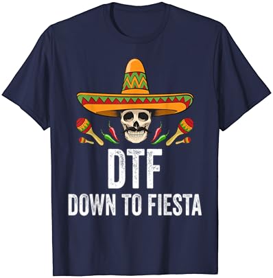 DTF até a camisa Fiesta Funny Mexican Skull Cinco de Mayo T-Shirt