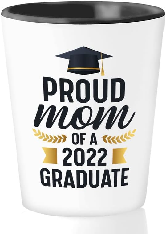 2022 Gord Shot Glass 1,5 oz - Mom orgulhoso de - estudante universitário, colega de classe, filha, filho, graduação, mãe orgulhosa,