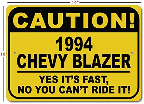 1994 94 Chevy Blazer Cuidado Sinal rápido do carro, sinal de novidade de metal, decoração de parede de caverna do homem,