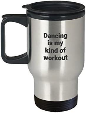 Caneca de viagem de dança - Engraçado, aço inoxidável isolado, dança do meu tipo de treino, presente de caneca de café