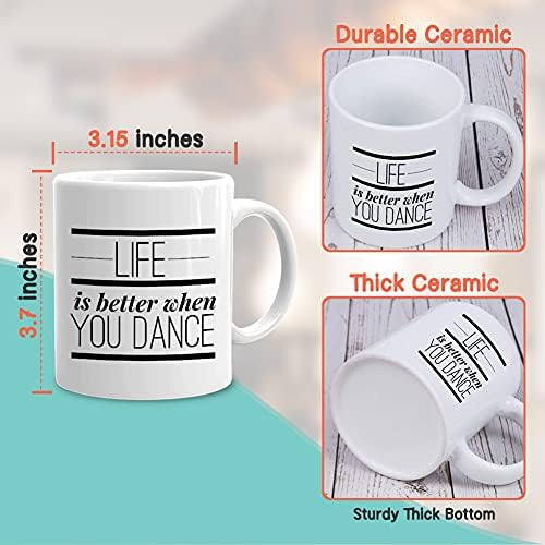 Dance Coffee Caneca 11 oz, a vida é melhor quando você dança da dança de dança de dons de dança de dança Ideia para dançarinos de baile de baile de baile de baile de baile de baile de baile de partido, branco, branco, branco