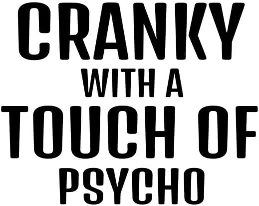Cranky com um toque de Psycho Funny NOK Decalk Vinyl Sticker | Cars Caminhões Vans Laptop Walls | Preto | 5,5 x 4,5 pol.